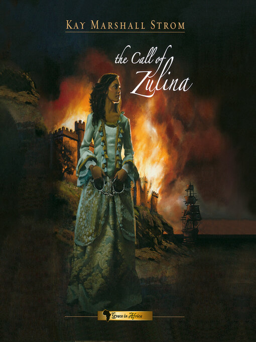 Title details for The Call of Zulina by Kay Marshall Strom - Available